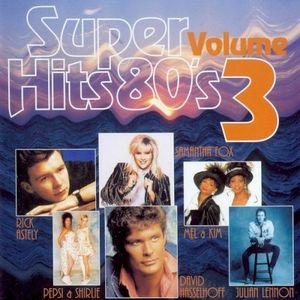 Super Hits 80's Volume 3