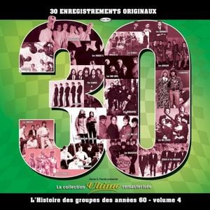 L’histoire des groupes des années 60 - Volume 4