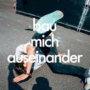 Bau mich auseinander (Single)