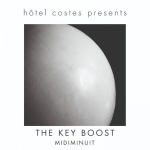 Hôtel Costes presents… The Key Boost