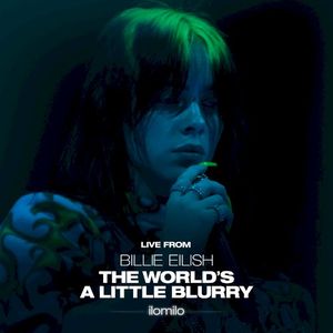 ilomilo (live from Billie Eilish: The World’s a Little Blurry) (OST)