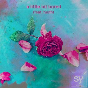 a little bit bored (Single)