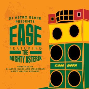 DJ Astro Black Presents: Ease! (Single)