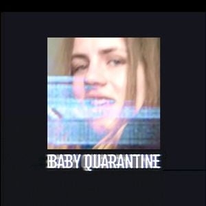 Baby Quarantine (Single)