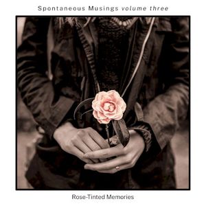 Spontaneous Musings Volume 3 (Single)