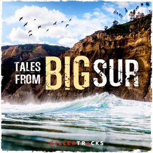 Tales from Big Sur