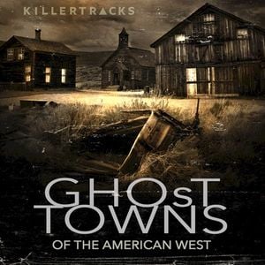 Ghost Towns of the American West