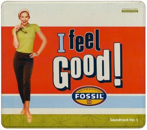 Fossil - I Feel Good (Soundtrack Vol. 1)