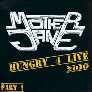 Hungry 4 Live: Part I (Live)