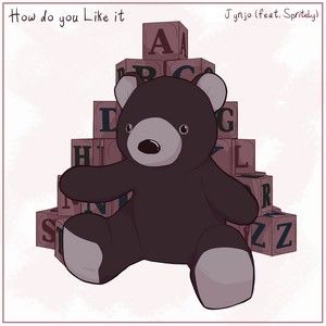 How do you Like it (Single)