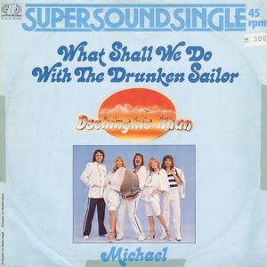 What Shall We Do With the Drunken Sailor / Michael (Single)