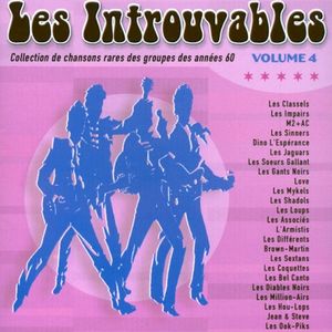 Les Introuvables: Collection de chansons rares des groupes des années 60 Volume 4