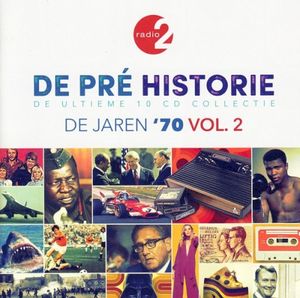 De pré historie: De jaren ’70, vol. 2 (De ultieme 10 CD collectie)