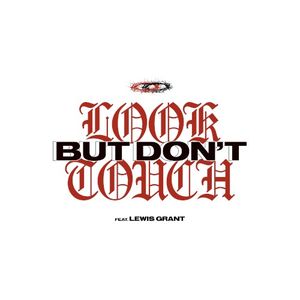 Look But Don’t Touch (Single)