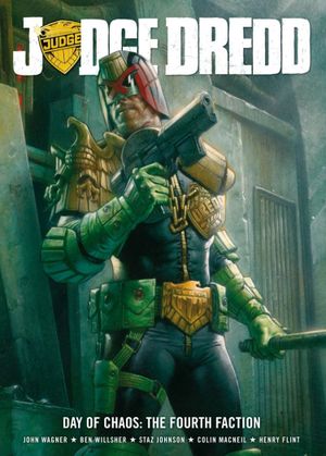 Judge Dredd : Day of Chaos, vol.1 - The Fourth Faction