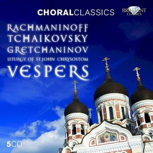 Rachmaninoff, Tchaikovsky, Gretchaninov - Liturgy of St.John Chrysostom, Vespers