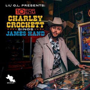 10 for Slim: Charley Crockett Sings James Hand