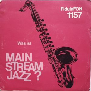 Was ist Mainstream Jazz? (EP)