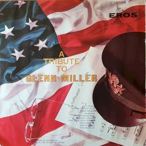 A Tribute to Glenn Miller