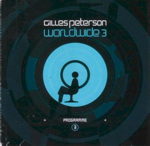 Gilles Peterson: Worldwide, Volume 3