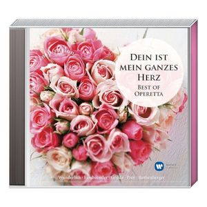 Dein ist mein ganzes Herz - Best of Operetta