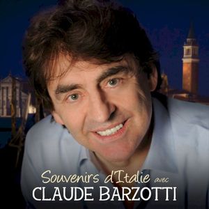 Souvenirs d’Italie avec Claude Barzotti