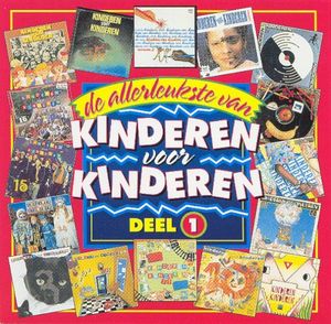 De allerleukste van Kinderen voor Kinderen, Deel 1