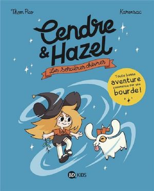 Les Sorcières chèvres - Cendre & Hazel, tome 1