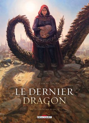 La Compagnie blanche - Le Dernier Dragon, tome 3