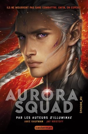 Aurora Squad - Épisode 2