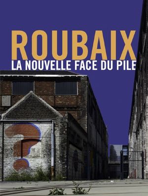 Roubaix, la nouvelle face du pile