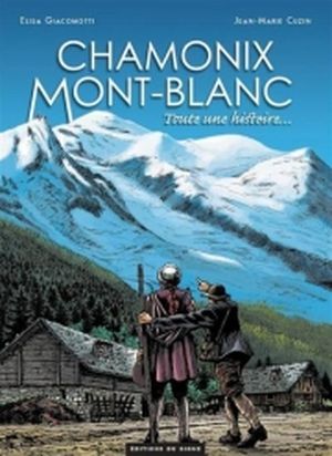 Chamonix Mont-Blanc - Tome 1: Toute une histoire