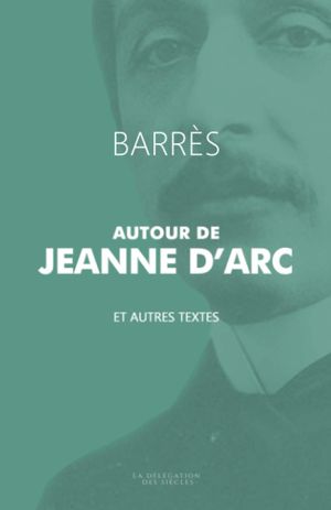 Autour de Jeanne d'Arc