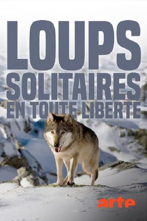 Loups solitaires en toute liberté