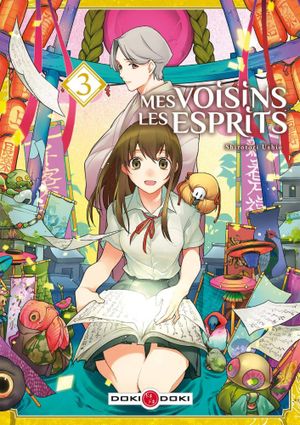 Mes Voisins Les Esprits, Tome 3