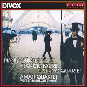 Franck: Piano Quintet / Fauré: String Quartet