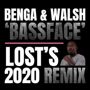 Bassface (Lost's 2020 Remix)
