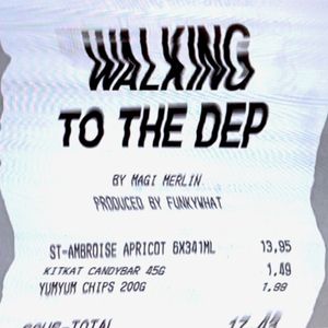 Walking to the Dep (Single)