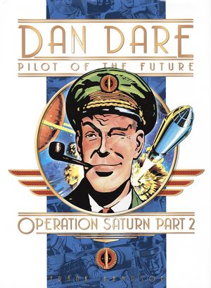 Operation Saturn, Part 2 - Dan Dare (Titan Comics), vol. 6