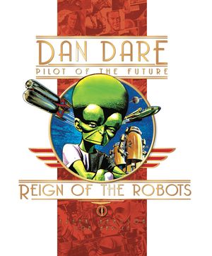 Reign of the Robots - Dan Dare (Titan Comics), vol. 10