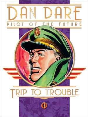 Trip to Trouble - Dan Dare (Titan Comics), vol. 13
