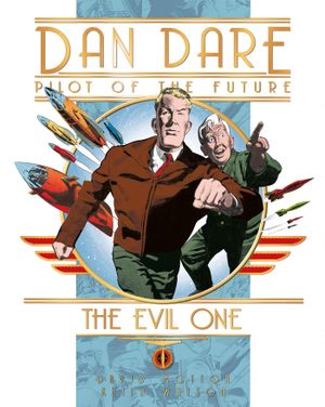 The Evil One - Dan Dare (Titan Comics), vol. 16