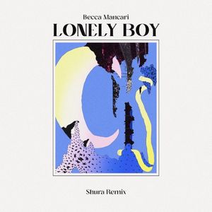 Lonely Boy (Shura remix)