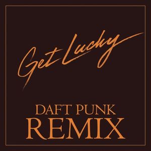 Get Lucky (Daft Punk radio edit remix)