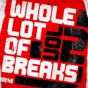 Whole Lot of Breaks, Volume 2