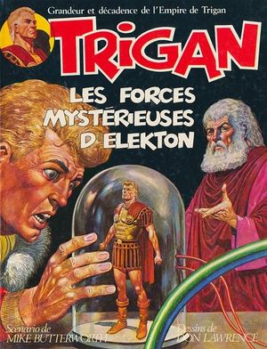 Les Forces mystérieuses d'Elekton - Trigan, tome 4