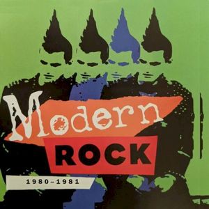 Modern Rock: 1980-1981