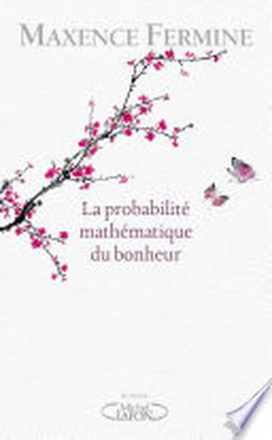 La Probabilité mathématique du bonheur