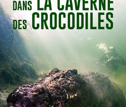 image-https://media.senscritique.com/media/000019911999/0/dans_la_caverne_des_crocodiles.jpg