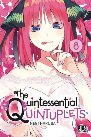 The Quintessential Quintuplets, tome 8